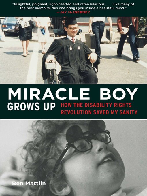 Title details for Miracle Boy Grows Up by Ben Mattlin - Available